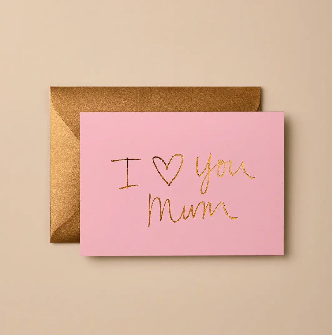 I love you mum | Gold Foil Card
